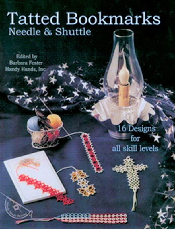 Tatted Bookmarks - Needle & Shuttle by Barbara Foster