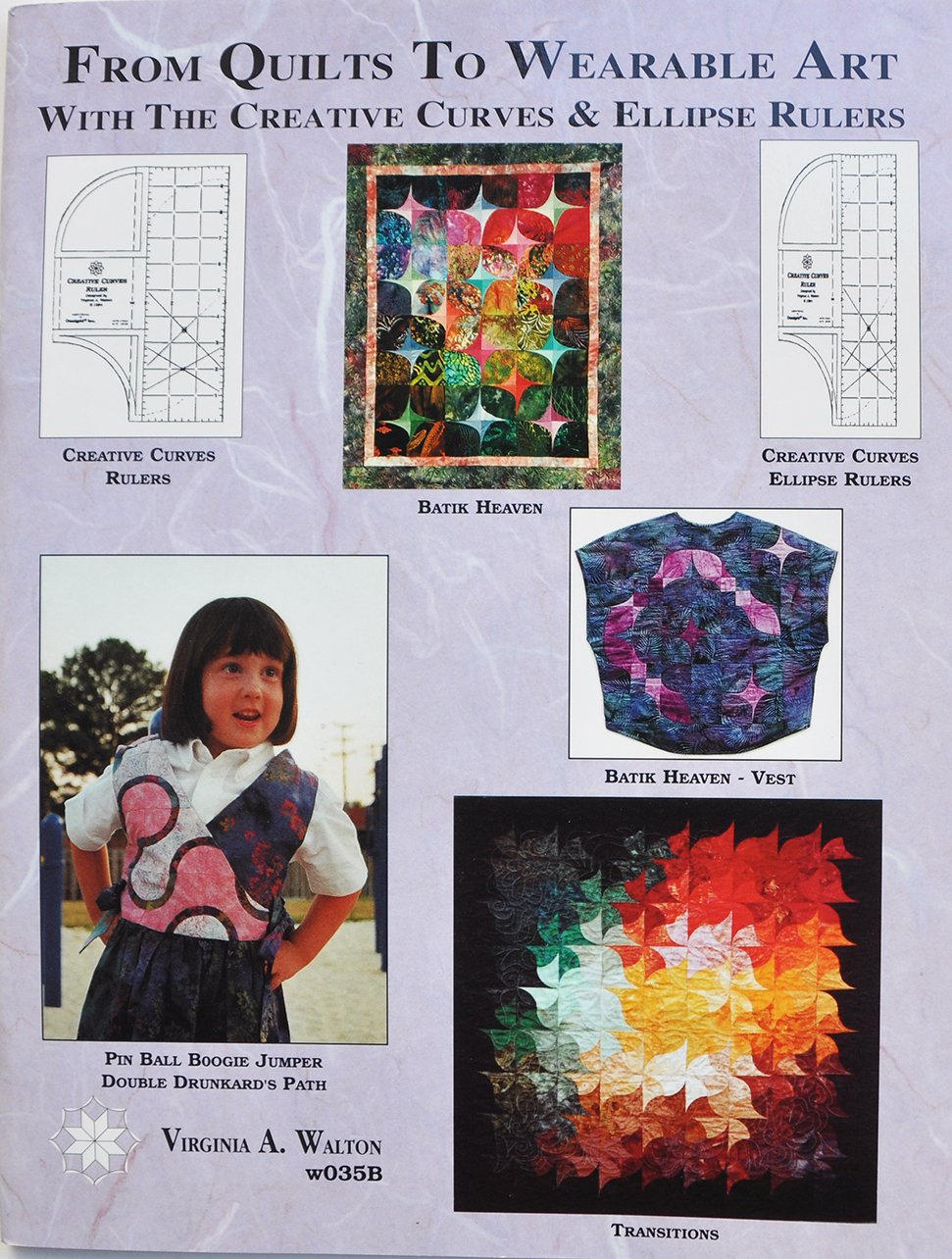 From Quilts to Wearable Art Book by Virginia A. Walton