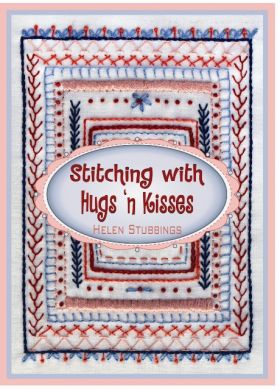 Stitching with Hugs 'n Kisses by Helen Stubbings
