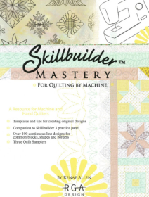 Skillbuilder Mastery for Quilting by Machine by Renae Allen