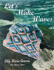 Let's Make Waves by Lily Marie Amaru