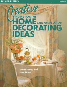 Creative Serging for the Home Decorating Ideas Book