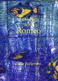 Let's Play with Romeo by Dale Rollerson
