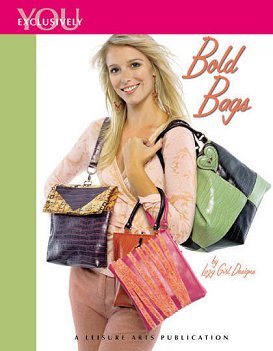 Bold Bags Book by Joan Hawley (Lazy Girl Designs)
