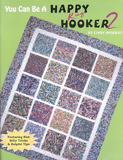 You Can Be A Happy Rug Hooker 2 by Cindy Murray