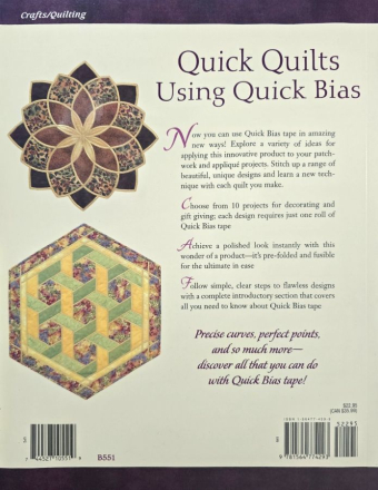 Quick Quilts Using Quick Bias by Gretchen K. Hudock