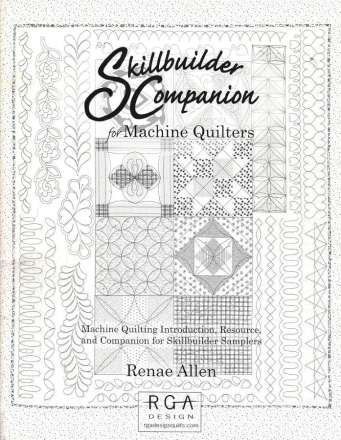 Skillbuilder Companion for Machine Quilters by Renae Allen