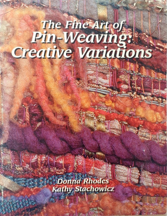 The Fine Art of Pin-Weaving: Creative Variations