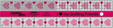 I Love My Quilting Friends Quilt Ruler