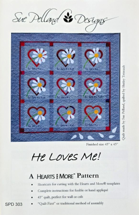 He Loves Me! - A Hearts and More Quilt Pattern by Sue Pelland Designs
