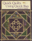 Quick Quilts Using Quick Bias by Gretchen K. Hudock
